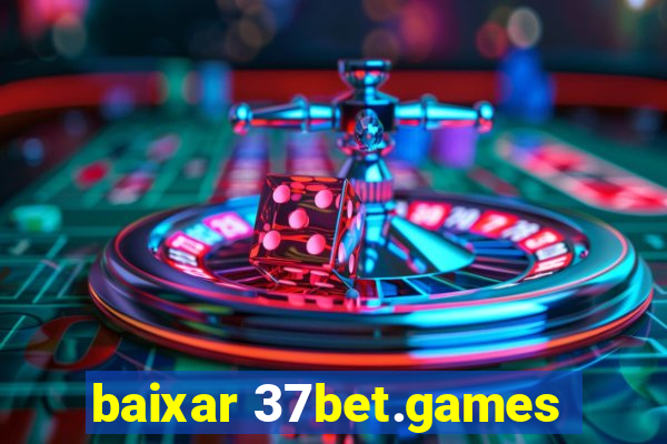 baixar 37bet.games